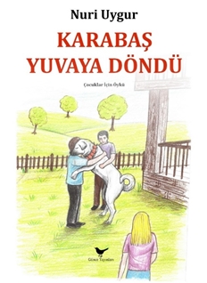 Karabaş Yuvaya Döndü