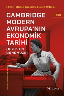 Cambridge Modern Avrupa’nın Ekonomik Tarihi (1870’ten Günümüze)