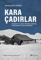 Kara Çadırlar Kaşkay Ulusu İnsanlarının Yaşamının İncelenmesi