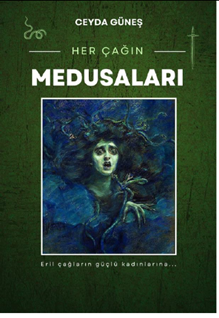 Her Çağın Medusaları