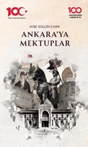 Ankara’ya Mektuplar