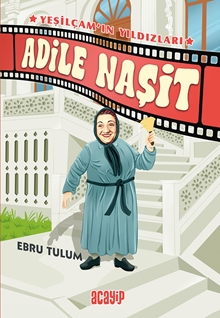 Adile Naşit Yeşilçam’ın Yıldızları / 2