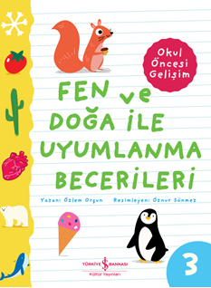 Fen Ve Doğa Ile Uyumlanma Becerileri – Okul Öncesi Gelişim