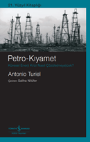 Petro-Kiyamet – Küresel Enerji Krizi Nasil Çözüle(Meye)Cek?