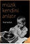 Müzik Kendini Anlatır