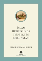 İslam Hukukunda İyiniyetin Korunması