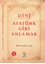 Dini Atatürk Gibi Anlamak
