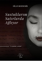 Sustuklarım Satırlarda Ağlıyor