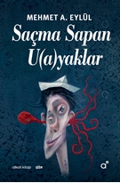 Saçma Sapan U(a)yaklar