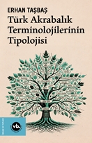 Erhan Taşbaş  Türk Akrabalık Terminolojilerinin Tipolojisi