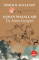 Şaman Masalları Üç Alem Gezgini