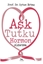 Aşk Tutku Hormon Aldatma