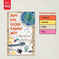 Sen Hiç Çiçek Yedin Mi?