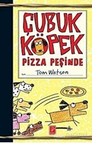 Çubuk Köpek Pizza Peşinde