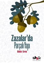 Zazalar’da Parçalı Yapı