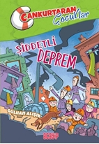 Şiddetli Deprem - Cankurtaran Çocuklar 1