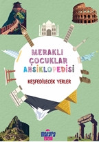 Meraklı Çocuklar Ansiklopedisi Keşfedilecek Yerler