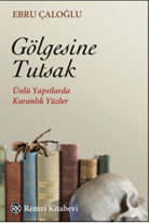 Gölgesine Tutsak