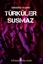 Türküler Susmaz