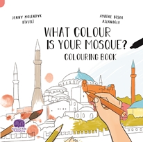 What Colour Is Your Mosque Colourıng Book