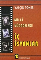 Milli Mücadelede İç İsyanlar ve Ermeni Olayları