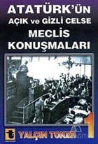 Atatürk'ün Açık ve Gizli Celse Meclis Konuşmaları 1