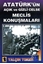 Atatürk'ün Açık ve Gizli Celse Meclis Konuşmaları 1