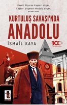 Kurtuluş Savaşı’nda Anadolu