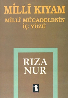 Milli Kıyam(Milli Mücadelenin İçyüzü)