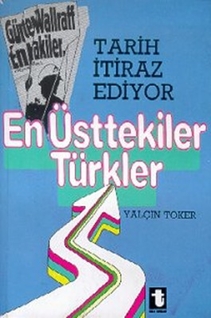 En Üsttekiler Türkler