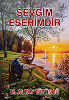 Sevgim Eserimdir