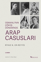 Osmanlı’nın Çöküş Döneminde Arap Casusları