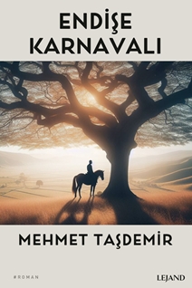 Endişe Karnavalı