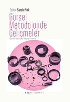 Görsel Metodolojide Gelişmeler