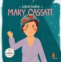 Merhaba Mary Cassatt /Sanatçıyla İlk Buluşma