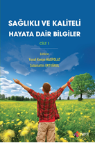 Sağlıklı ve Kaliteli Hayata Dair Bilgiler Cilt 1