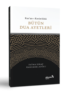 Kuranı Kerimdeki Bütün Dua Ayetleri