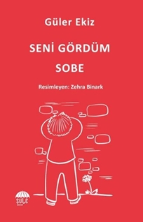 Seni Gördüm Sobe