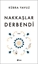 Nakkaşlar Derbendi