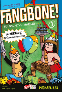 Fangbone ! Korkunç Doğum Günü Partisi