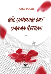 Gül Yaprağı Ört Yaran Üstüne