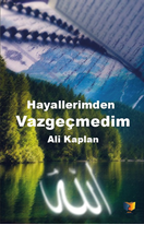 Hayallerimden Vazgeçmedim