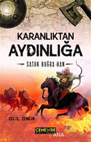 Karanlıktan Aydınlığa: Satuk Buğra Han