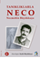 Tanıklıklarla NECO - Necmettin Büyükkaya