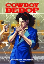 Cowboy Bebop / Süpernova Patlaması Set