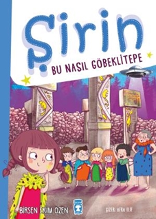 Şirin  Bu Nasıl Göbeklitepe