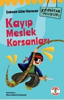 Kıkırdayan Meslekler 2 –  Kayıp Meslek Korsanları