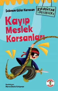 Kıkırdayan Meslekler 2 –  Kayıp Meslek Korsanları