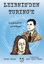 Leibniz’den Turing’e Trajikomik Bir Yol Hikayesi