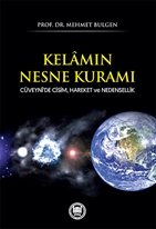 Kelâmın Nesne Kuramı Cu¨veynî’de Cisim, Hareket ve Nedensellik